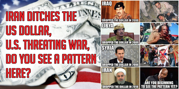 Iran No Longer Uses The US Dollar – War Is Imminent