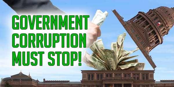 Government Corruption Must Stop